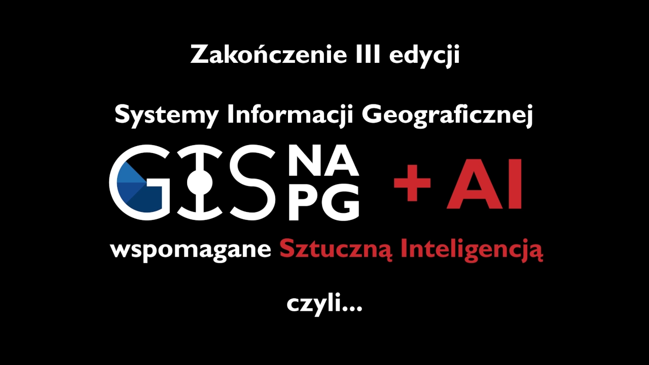 III edycja Studiów Podyplomowych GISnaPG + AI już za nami!
